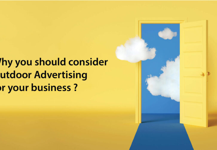 Why you should consider Outdoor Advertising for your business