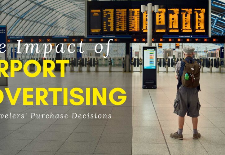 The Impact of Airport Advertising on Travelers' Purchase Decisions