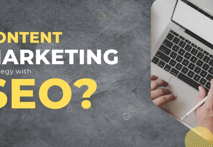 How to Create a Successful Content Marketing Strategy with SEO?