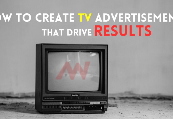 How to Create TV Advertisements That Drive Results