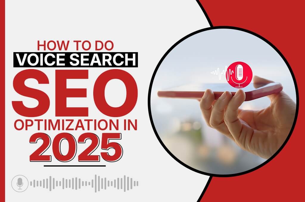 How to Do Voice Search SEO Optimization in 2025