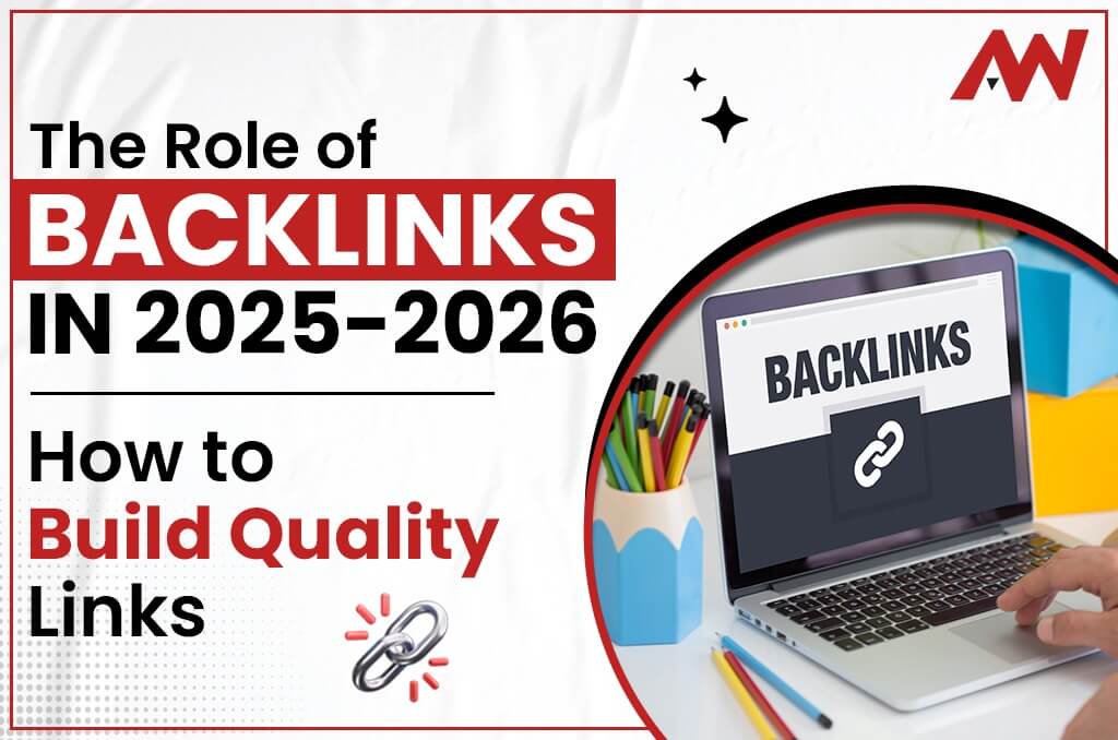The Role of Backlinks in 2025–2026