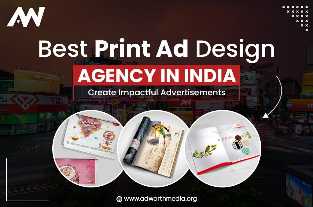Best Print Ad Design Agency in India – Create Impactful Advertisements