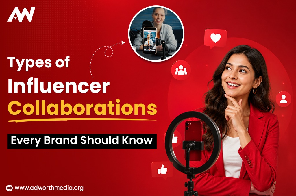 Types of Influencer Collaborations Every Brand Should Know