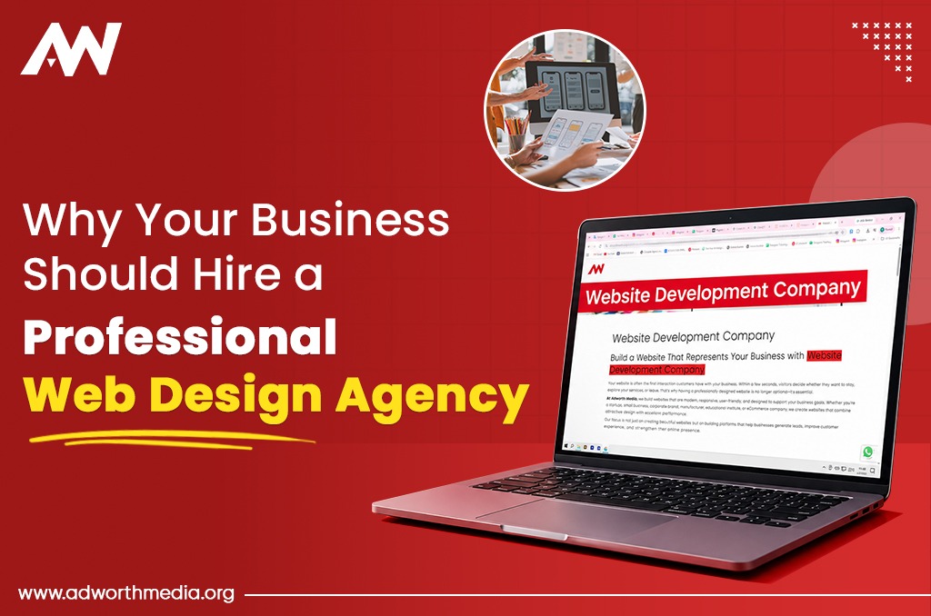 Why Your Business Should Hire a Professional Web Design Agency