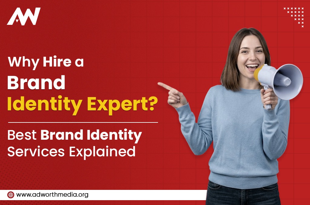 Why Hire a Brand Identity Expert Best Brand Identity Services Explained